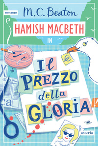 PREZZO DELLA GLORIA - I CASI DI HAMISH MACBETH