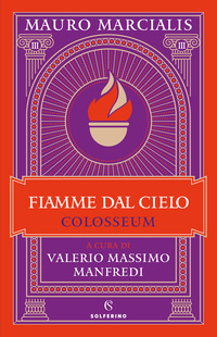 FIAMME DAL CIELO - COLOSSEUM