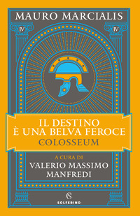 DESTINO E\' UNA BELVA FEROCE - COLOSSEUM