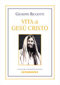 VITA DI GESU\' CRISTO