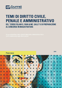 TEMI DI DIRITTO CIVILE PENALE E AMMINISTRATIVO - CONCORSO MAGISTRATURA