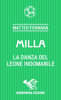 MILLA LA DANZA DEL LEONE INDOMABILE