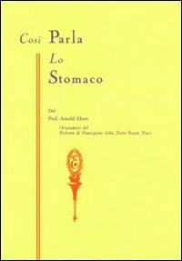 COSI\' PARLA LO STOMACO