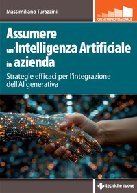 ASSUMERE UN\'INTELLIGENZA ARTIFICIALE IN AZIENDA