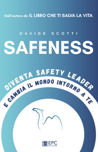 SAFENESS - DIVENTA SAFETY LEADER E CAMBIA IL MONDO INTORNO A TE