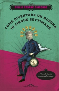 COME DIVENTARE UN BUDDHA IN CINQUE SETTIMANE