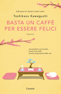 BASTA UN CAFFE\' PER ESSERE FELICI