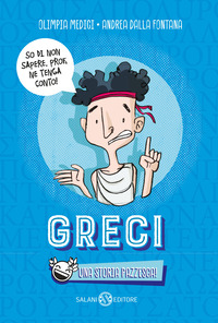 GRECI - UNA STORIA PAZZESCA !