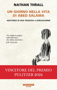 GIORNO NELLA VITA DI ABED SALAMA - ANATOMIA DI UNA TRAGEDIA A GERUSALEMME