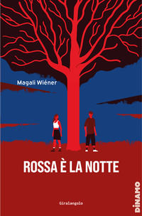 ROSSA E\' LA NOTTE