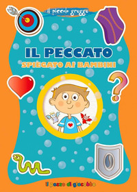 PECCATO SPIEGATO AI BAMBINI - IL PICCOLO GREGGE