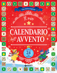 MIO CALENDARIO DELL\'AVVENTO - UNA STORIA AL GIORNO