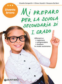 DIVENTO BRAVO MI PREPARO PER LA SCUOLA SECONDARIA 5