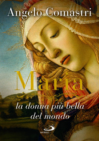 MARIA - LA DONNA PIU\' BELLA DEL MONDO