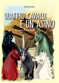 QUATTRO CAVALLI E UN ASINO