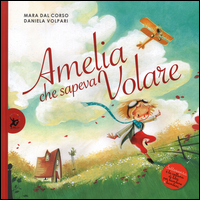 AMELIA CHE SAPEVA VOLARE