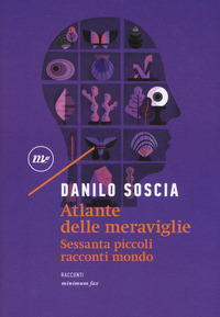 ATLANTE DELLE MERAVIGLIE - SESSANTA PICCOLI RACCONTI MONDO