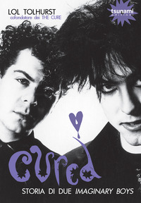 CURED - STORIA DI DUE IMAGINARY BOYS