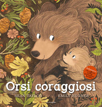 ORSI CORAGGIOSI