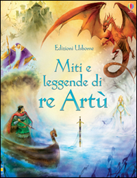 MITI E LEGGENDE DI RE ARTU\'