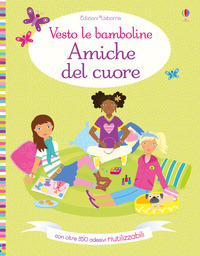 VESTO LE BAMBOLINE - AMICHE DEL CUORE