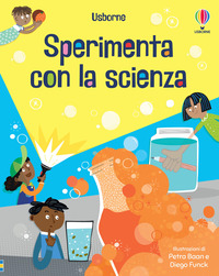 SPERIMENTA CON LA SCIENZA