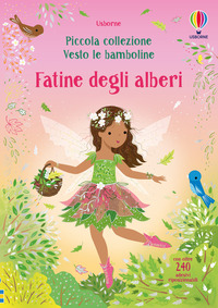 FATINE DEGLI ALBERI - PICCOLA COLLEZIONE VESTO LE BAMBOLINE CON ADESIVI