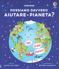 POSSIAMO DAVVERO AIUTARE IL PIANETA ?