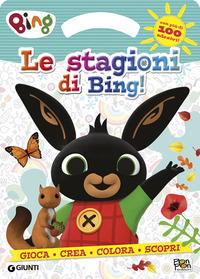 BING LE STAGIONI DI BING ! ACTIVITY BOOK