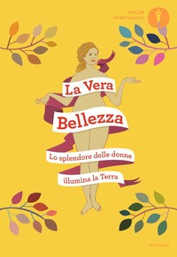 VERA BELLEZZA - LO SPLENDORE DELLE DONNE ILLUMINA LA TERRA