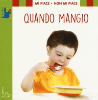 QUANDO MANGIO - MI PIACE NON MI PIACE