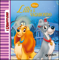 LILLI E IL VAGABONDO - I LIBROTTINI