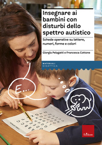 INSEGNARE AI BAMBINI CON DISTURBI DELLO SPETTRO AUTISTICO