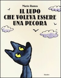 LUPO CHE VOLEVA ESSERE UNA PECORA