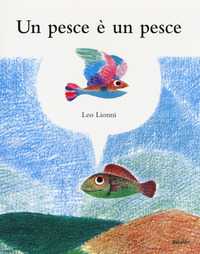 PESCE E\' UN PESCE