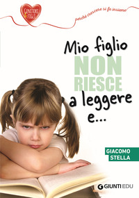 MIO FIGLIO NON RIESCE A LEGGERE E