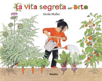 VITA SEGRETA DELL\'ORTO