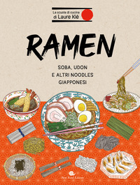 RAMEN - SOBA UDON E ALTRI NOODLES GIAPPONESI