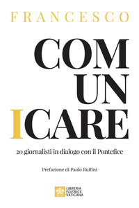 COMUNICARE - 20 GIORNALISTI IN DIALOGO CON IL PONTEFICE