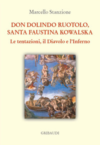 DON DOLINDO RUOTOLO SANTA FAUSTINA KOWALSKA - LE TENTAZIONI IL DIAVOLO E L\'INFERNO