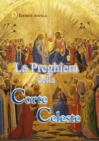 PREGHIERA DELLA CORTE CELESTE