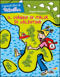 VIAGGIO IN ITALIA DI VALENTINA