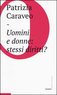 UOMINI E DONNE STESSI DIRITTI ?