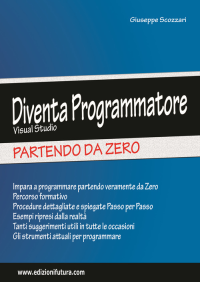 DIVENTA PROGRAMMATORE PARTENDO DA ZERO - VISUAL STUDIO