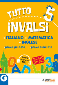 TUTTOINVALSI 2019. PER 5° EL.