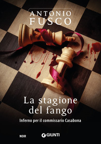 STAGIONE DEL FANGO - INFERNO PER IL COMMISSARIO CASABONA