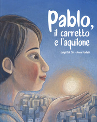 PABLO IL CARRETTO E L\'AQUILONE