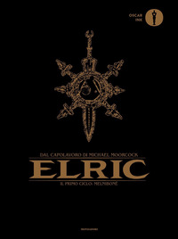 ELRIC - IL PRIMO CICLO MELNIBONE\'