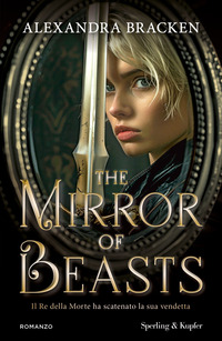 THE MIRROR OF BEASTS - IL RE DELLA MORTE HA SCATENATO LA SUA VENDETTA