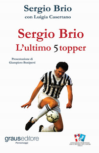 SERGIO BRIO L\'ULTIMO 5TOPPER